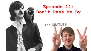 “‘The White Album’ In-Depth”: Episode 14 - Don’t Pass Me By