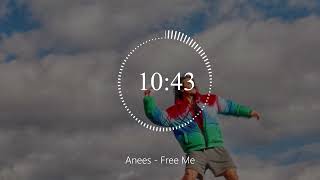 Anees - Free Me