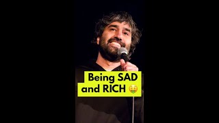 Being SAD and RICH 🤑 | Stand up #standupcomedy #comedy #shorts