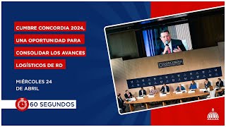 Cumbre Concordia 2024, una oportunidad para consolidar los avances logísticos de RD