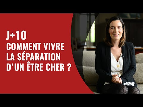 Vidéo: Comment Vivre Après La Séparation D'un être Cher