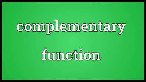 Complementary function Meaning