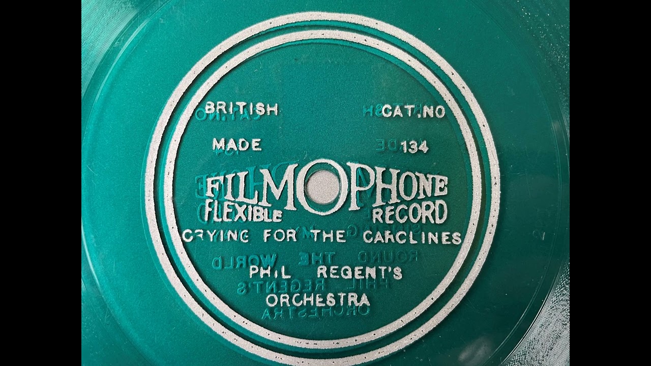 Crying For The Carolines - Phil Regent's Orchestra (Fred Elizalde) - Filmophone 134