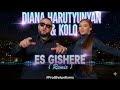 DIANA HARUTYUNYAN & KOLO - ES GISHERE 2025 Remix ##ProdByApeKarna 