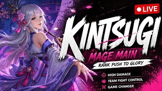 “KINTSUGI LIVE | Rank Push to Glory 🔥 Mage Main Gameplay”
