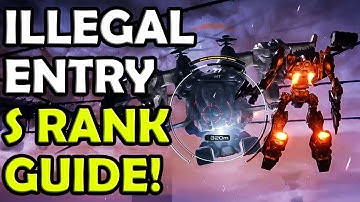 How to Get an S Rank in Armored Core 6 - Mission 1: Illegal Entry | Walkthrough Guide