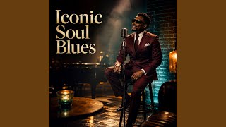 Show Me What Love Is Soul Blues