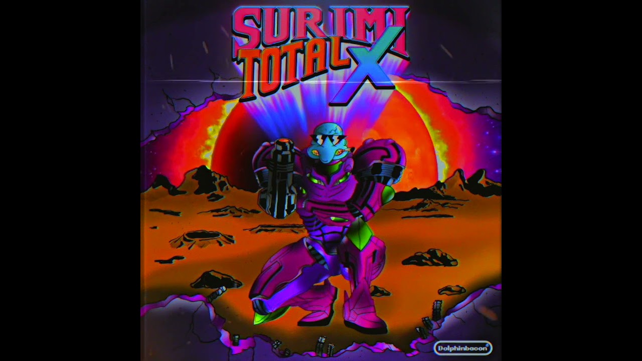 28 .- PHUTURE PHRITURA 🪐🐬Space Surimi🪐🐬 - 💥☄️SURIMI TOTAL X☄️💥