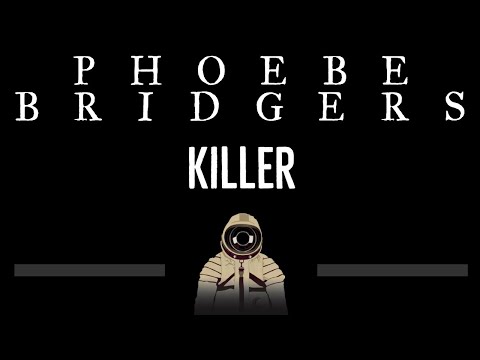 Phoebe Bridgers • Killer (CC) 🎤 [Karaoke] [Instrumental Lyrics]