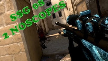 CS : GO - SSG 08 2 NOSCOPES