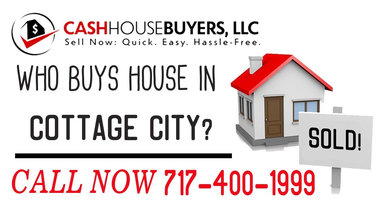 Who Buys Houses Cottage City MD | Call 7174001999 | We Buy Houses Company Cottage City MD