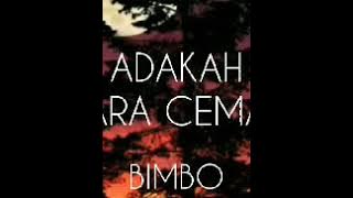 BIMBO - ADAKAH SUARA CEMARA - lirik