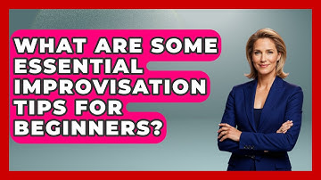 What Are Some Essential Improvisation Tips For Beginners? - The Musician Encyclopedia