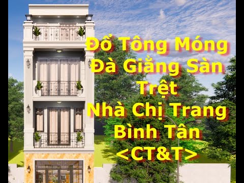 Video ????[CT&T] Đổ Tông Móng Đà Giằng Sàn Trệt Nhà Chị Trang... - youtube