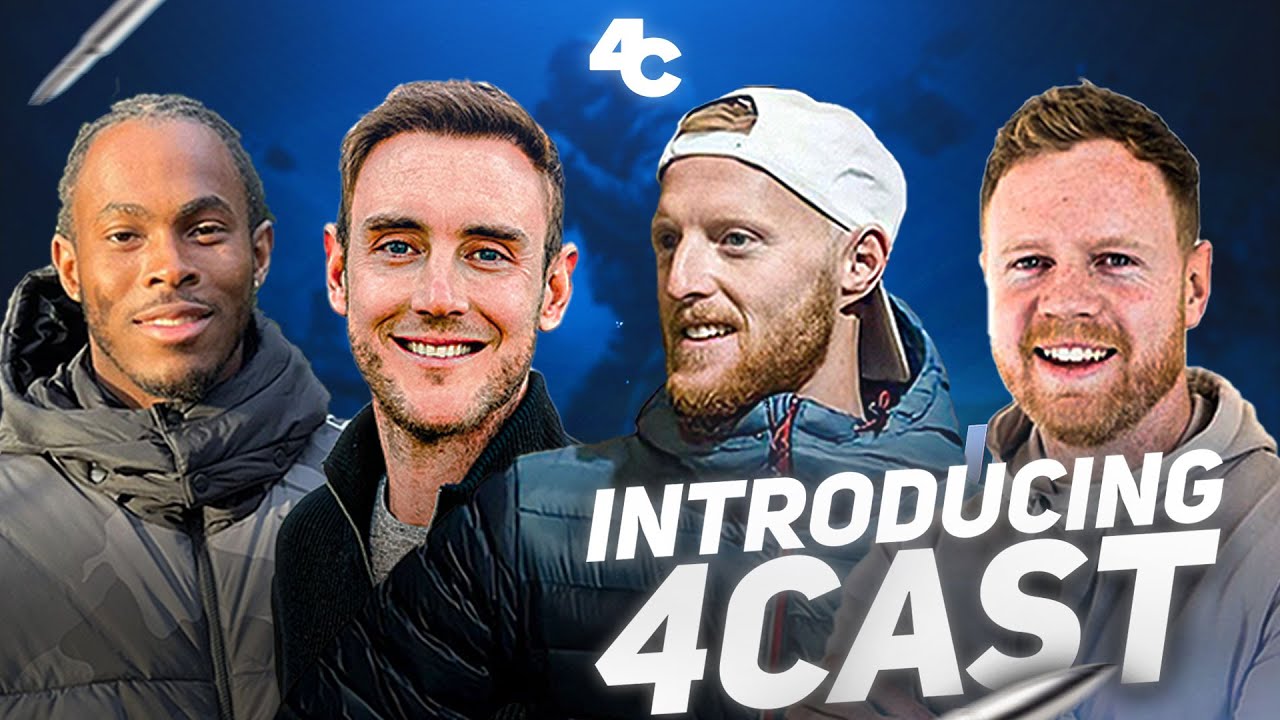 INTRODUCING 4CAST | Ben Stokes, Stuart Broad, Jofra Archer & Mike Turns