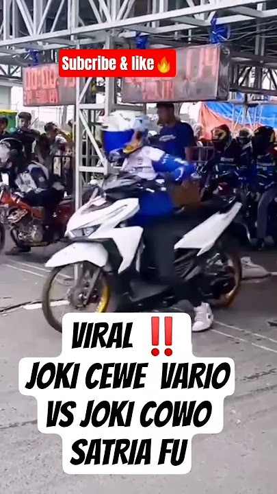 JOKI CEWE VARIO VS JOKI COWO SATRIA FU🔥 #balapmotor #dragbike #viralvideo #excavator