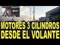 Los motores de 3 cilindros, los buenos y los malos, desde el volante