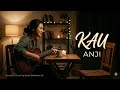 KAU — ANJI (Acoustic Cover) | Quite Between Us