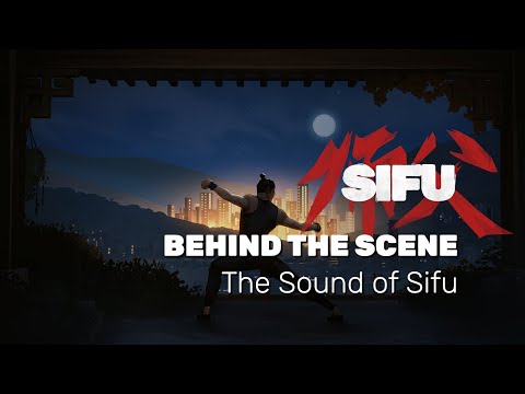 Sifu  | Behind The Scenes | The Sound of Sifu  - Original Soundtrack by Howie Lee | PS4, PS5 & PC