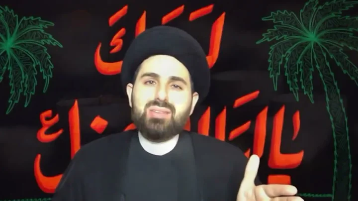 The Honesty of Imam Hussain (A)  - Sayed Muhammad Baqir Qazwini