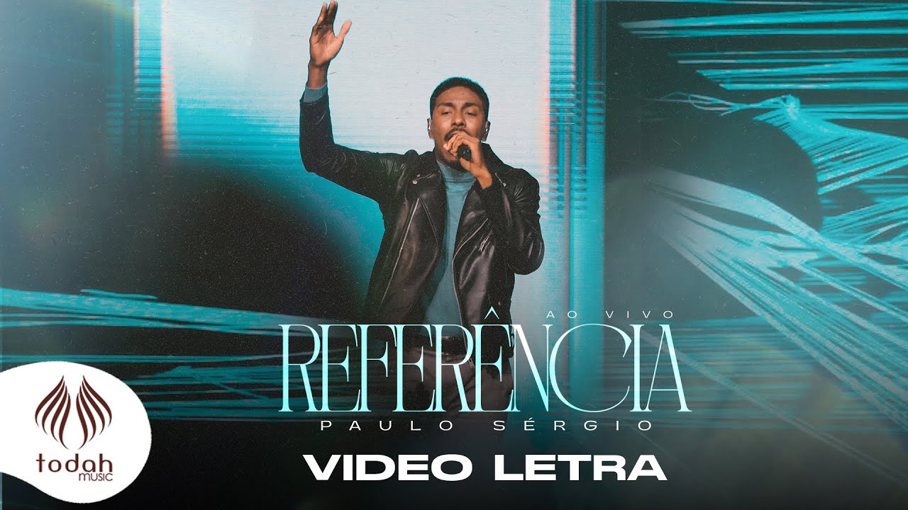 Paulo Sérgio | Referência [Vídeo Letra]