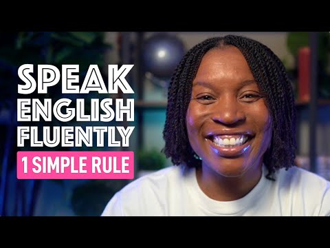 MASTER ENGLISH FLUENCY WITH THIS EASY RULE
