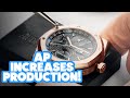 AUDEMARS PIGUET INCREASES WATCH PRODUCTION 2022 - AP Wants To Beat Patek Philippe