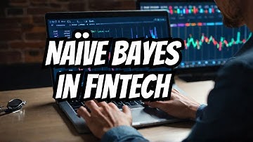 Naïve Bayes Algorithm Explained with a Real Fintech Use Case