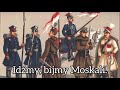 Idźmy, bijmy Moskali! | Powstanie styczniowe | Jacek Kowalski