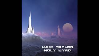 Luke Taylor - Sentient Anarchy