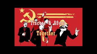 Tiscore U0026 89ers  Together