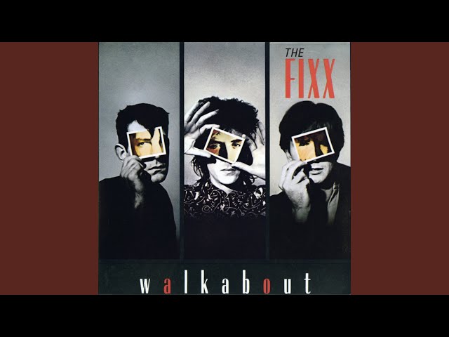 Fixx - Walkabout