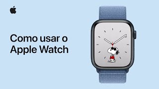 Como usar o Apple Watch | Suporte da Apple
