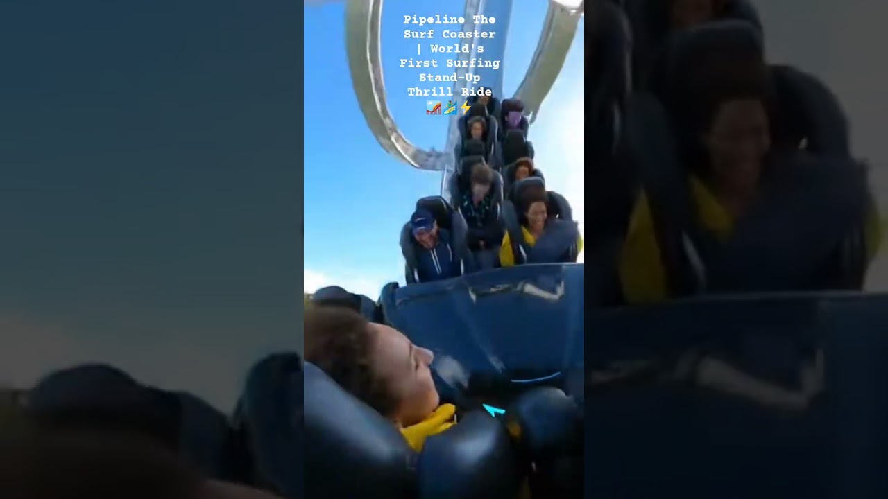 Pipeline The Surf Coaster-World's First Stand-Up Thrill Ride