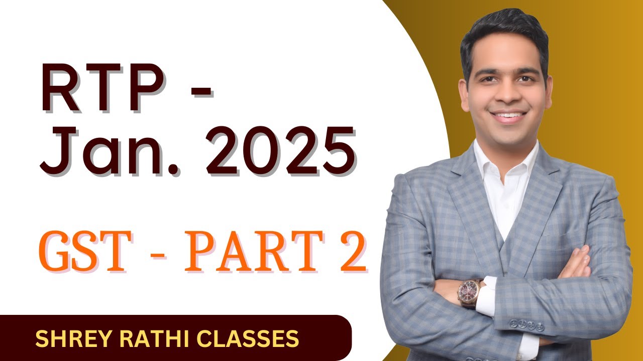 Taxation RTP for Jan. 25 I GST - Part 2 I CA-Intermediate - YouTube