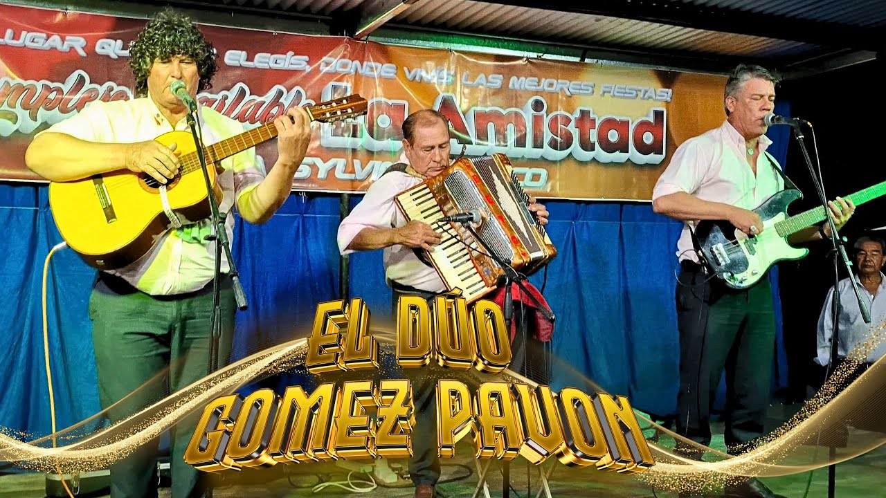 EL DÚO GOMEZ - PAVÓN - 22/3/2025 - COMPLEJO BAILABLE LA AMISTAD