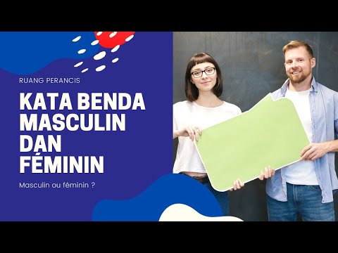 Video: Apakah garçon dalam bahasa Prancis maskulin atau feminin?