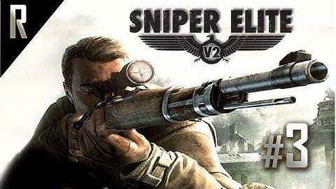 ► Sniper Elite V2 Walkthrough HD - Part 3