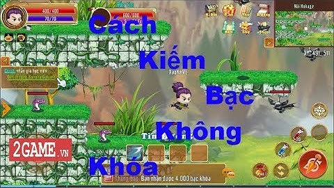 [ Làng Lá Phiêu Lưu Ký ] - Cách Kiếm Bạc Không Khóa Cho Người Chưa Biết