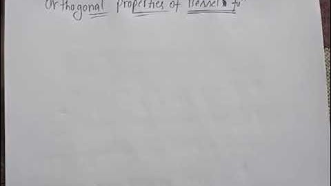 Orthogonal Properties Of Bessel Function