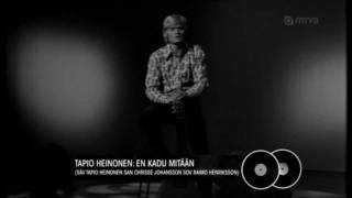 Video thumbnail of "Tapio Heinonen - En kadu mitään (1971)"