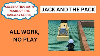 Jack And The Pack Ep 16 All Work, No Play