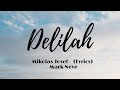 Mikolas Josef & Mark Neve - Delilah (Lyrics)