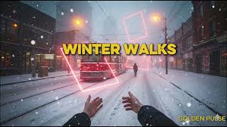 WINTER WALKS- lofi, chillwave, cozy winter relaxing beats