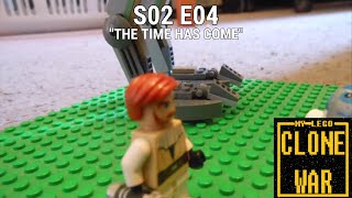 My Lego Clone War S02 E04: The Time Has Come