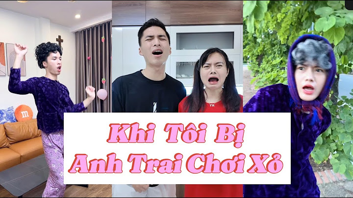 Tiểu Ngáo | Khi Tôi Bị Anh Trai Chơi Xỏ Kiểu | Tổng Hợp Clip Triệu View Siêu Hài