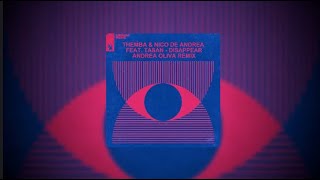 Video thumbnail of "THEMBA (SA) & Nico de Andrea - Disappear feat. Tasan (Andrea Oliva Extended Remix)"