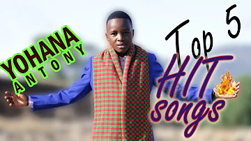 TOP 5 HIT SONGS ZA YOHANA ANTONY ZILIZOGUSA MIOYO YA WATU.