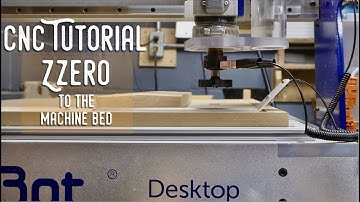 CNC Tutorial - Zero Z Axis to Machine Bed