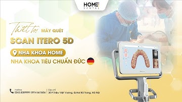 Giới thiệu máy Scan iTero Element 5D tại Nha khoa Home